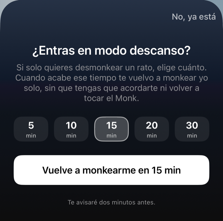 Modo descanso en la app: «¿Entras en modo descanso?», eliges 5, 10, 15, 20 o 30 minutos y «Vuelve a monkearme en 15 min»